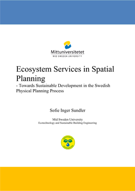 Ecosystem Services in Spatial Planning - Towards Sustainable Development in the Swedish Physical Planning Process