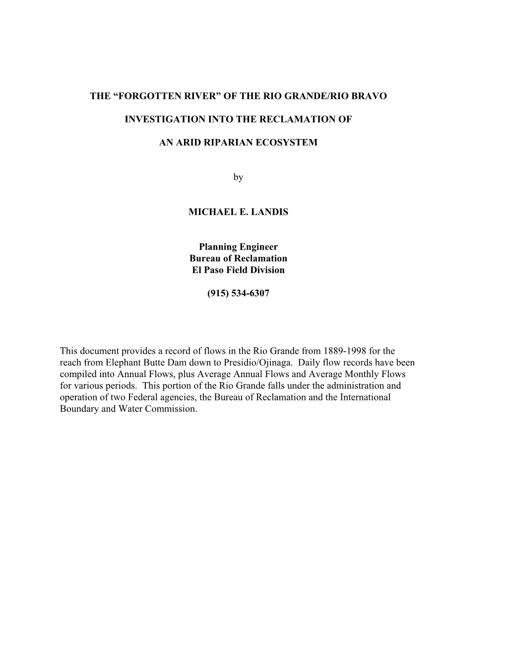 THE “FORGOTTEN RIVER” of the RIO GRANDE/RIO BRAVO INVESTIGATION INTO the RECLAMATION of an ARID RIPARIAN ECOSYSTEM by MICH
