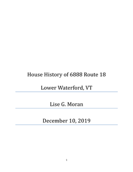 House History of 6888 Route 18 Lower Waterford, VT Lise G. Moran