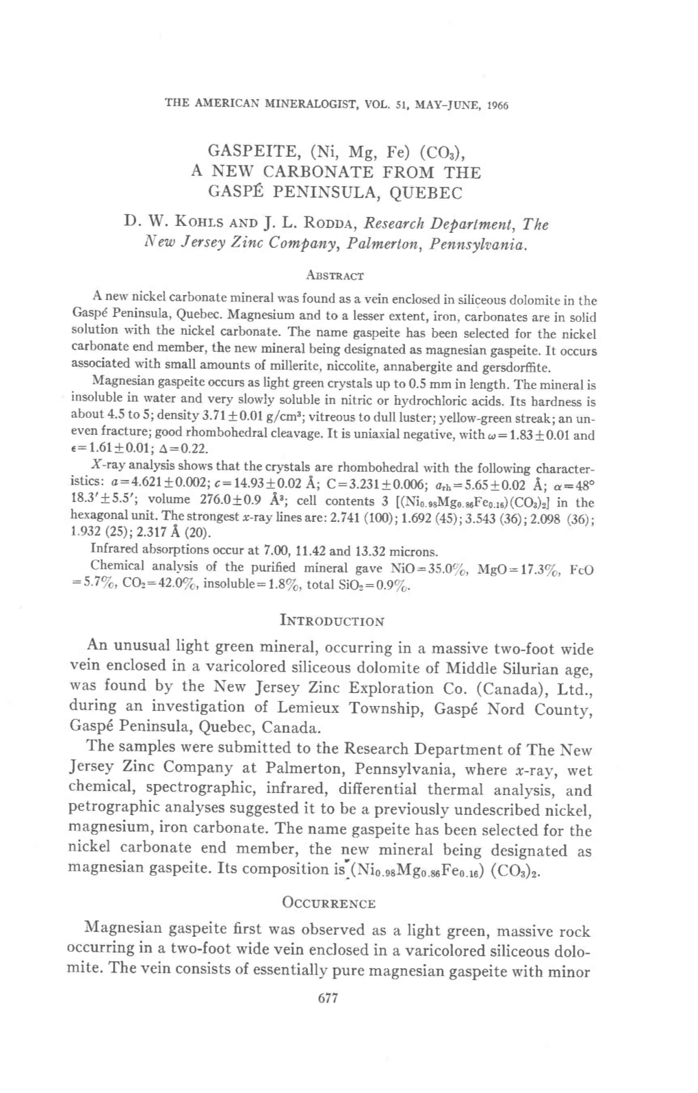 GASPEITE, (Ni, Mg, Fe) (CO), a NEW CARBONATE from the GASPE PENINSULA, QUEBEC D