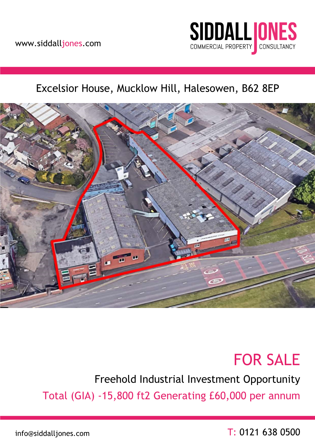 FOR SALE Freehold Industrial Investment Opportunity Total (GIA) -15,800 Ft2 Generating £60,000 Per Annum