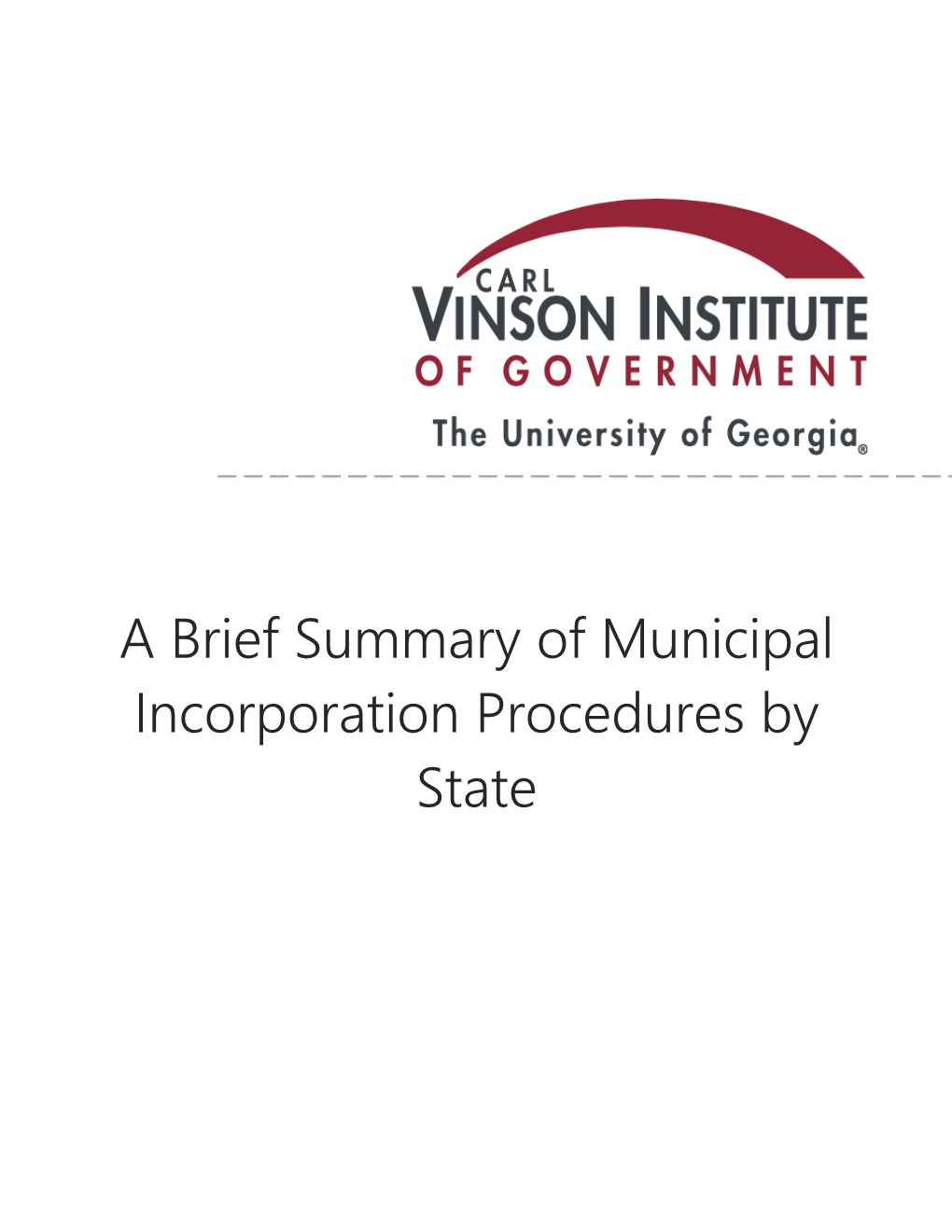 A Brief Summary of Municipal Incorporation Procedures by State