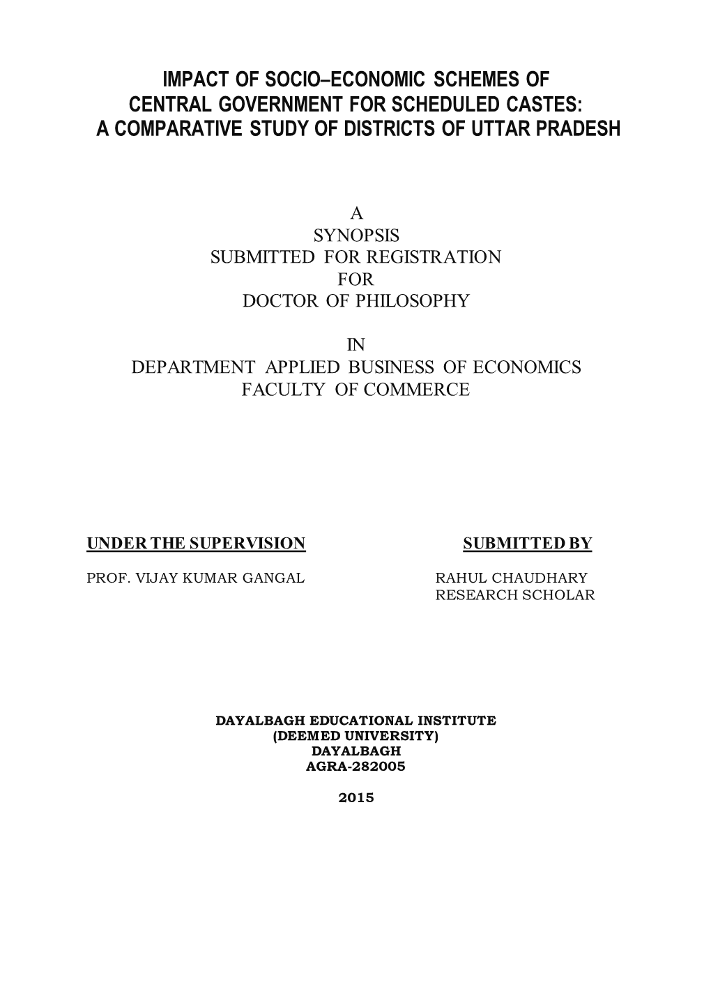 Impact of Socio–Economic Schemes of Central Government for Scheduled Castes: a Comparative Study of Districts of Uttar Pradesh