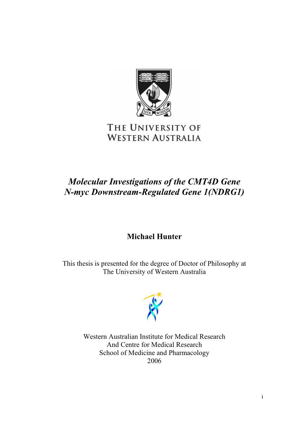 Molecular Investigations of the CMT4D Gene N-Myc Downstream-Regulated Gene 1(NDRG1)