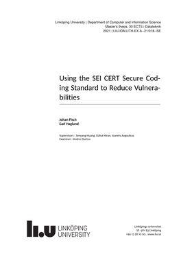 Using the SEI CERT Secure Cod- Ing Standard to Reduce Vulnera- Bilities