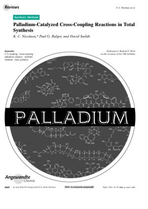 Palladium-Catalyzed Cross-Coupling Reactions in Total Synthesis K