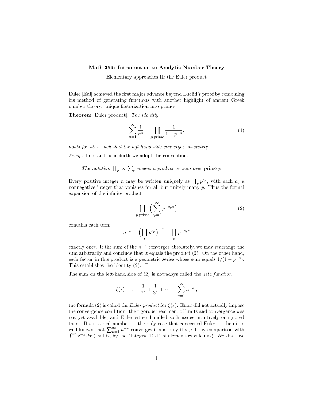 Math 259: Introduction to Analytic Number Theory Elementary Approaches II: the Euler Product Euler [Eul] Achieved the First Majo