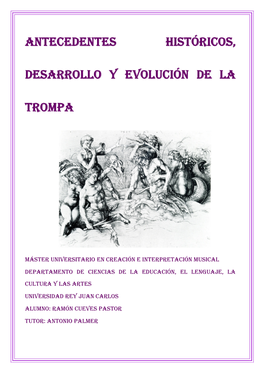 Antecedentes Históricos, Desarrollo Y Evolución De La Trompa
