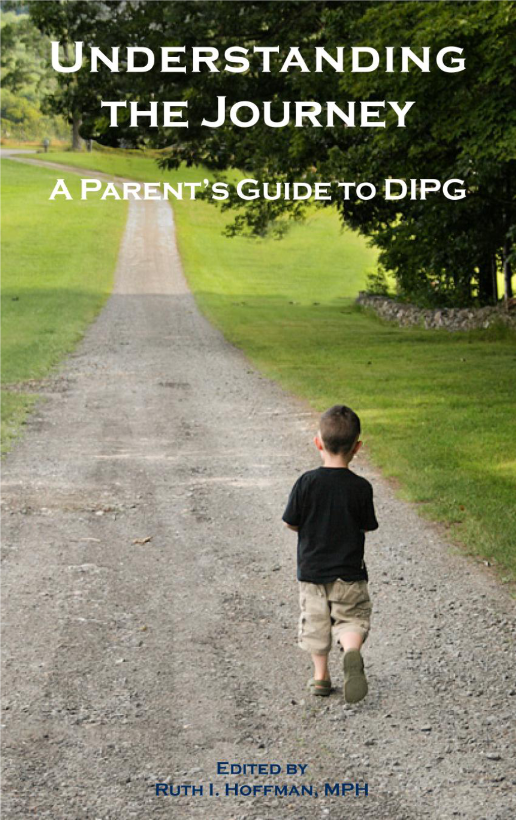 Understanding the Journey: a Parent's Guide to DIPG