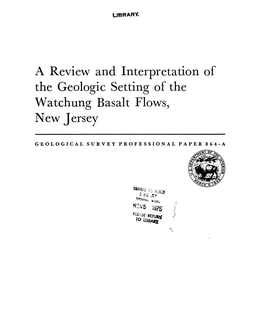 A Review and Interpretation of the Geologic Setting of the Watchung Basalt Flows, New Jersey