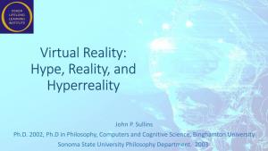 Virtual Reality: Hype, Reality, and Hyperreality