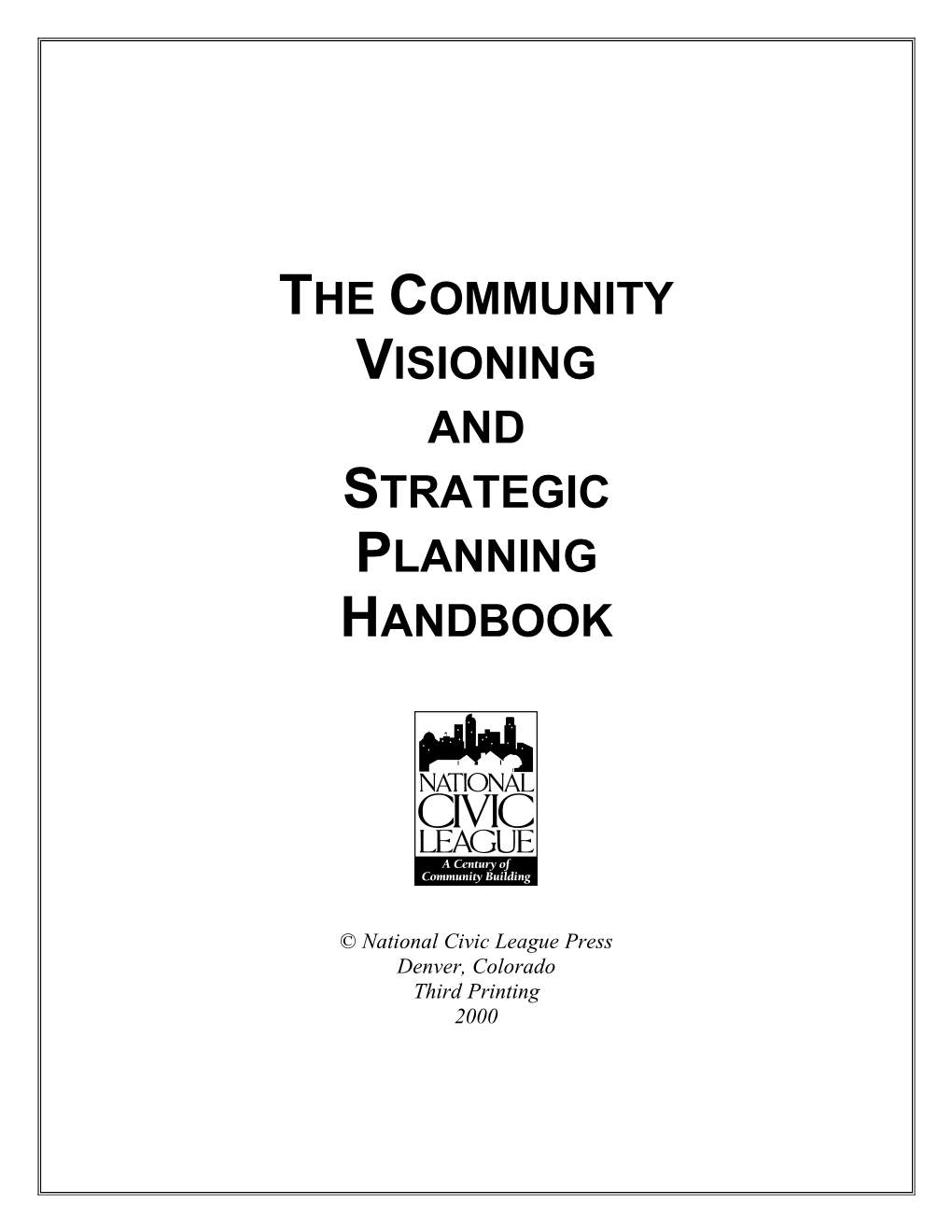 The Community Visioning and Strategic Planning Handbook