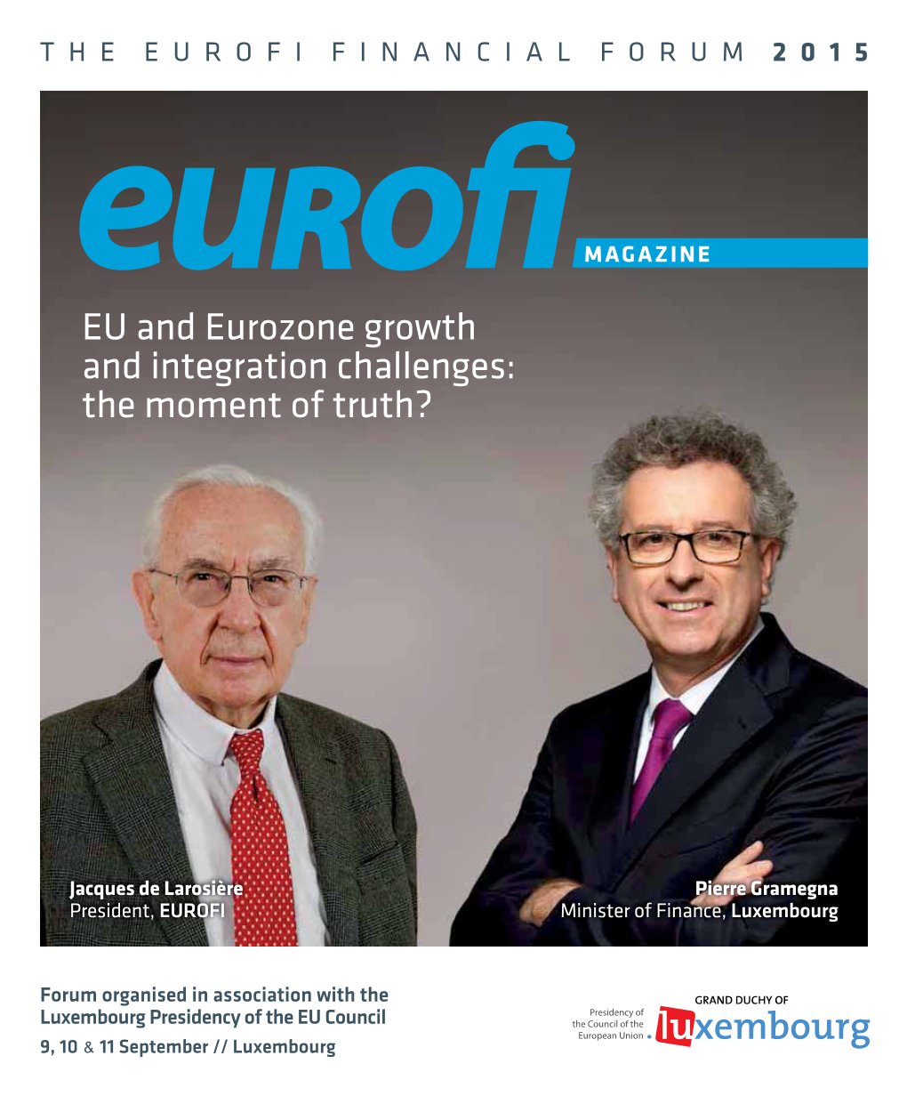 EU and Eurozone Growth and Integration Challenges: the Moment of Truth?