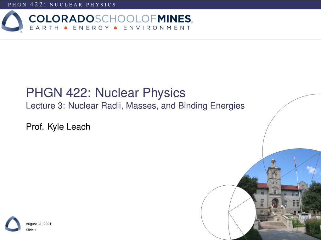 Lecture 3: Nuclear Radii, Masses, and Binding Energies