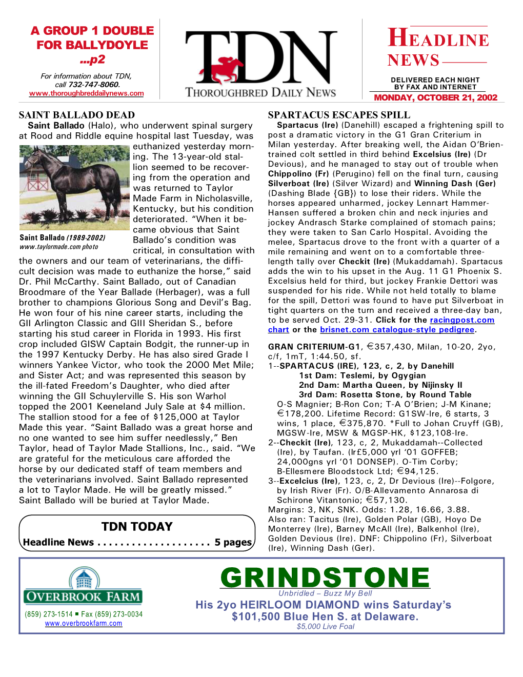 GRINDSTONE Unbridled S Buzz My Bell His 2Yo HEIRLOOM DIAMOND Wins Saturday’S (859) 273-1514 P Fax (859) 273-0034 $101,500 Blue Hen S