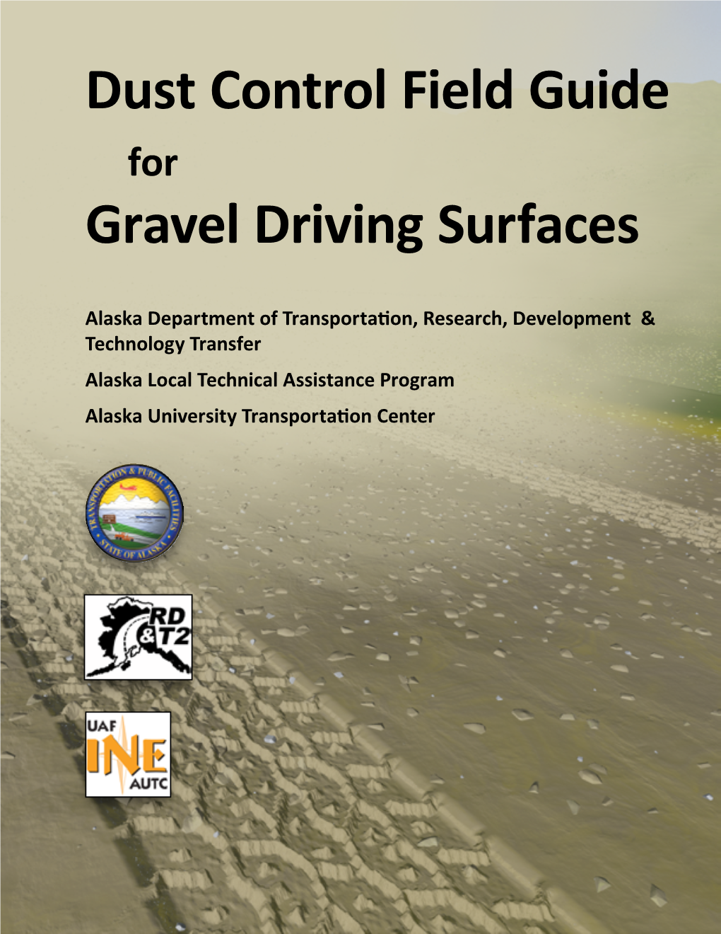 Dust Control Field Guide for Gravel Driving Surfaces