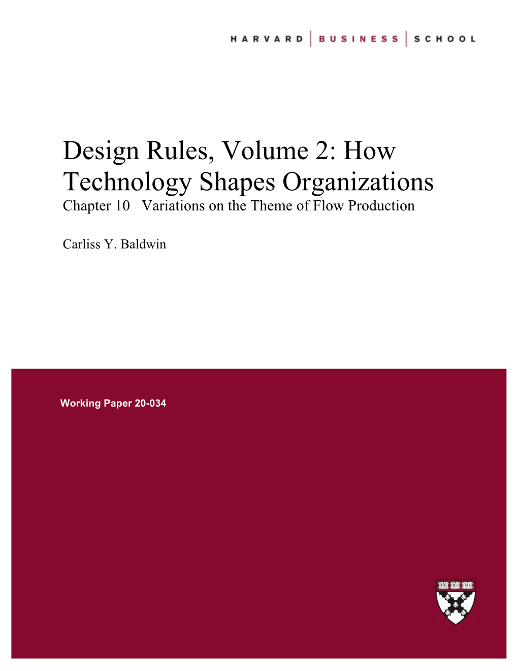 Design Rules, Volume 2: How Technology Shapes Organizations Chapter 10 Variations on the Theme of Flow Production