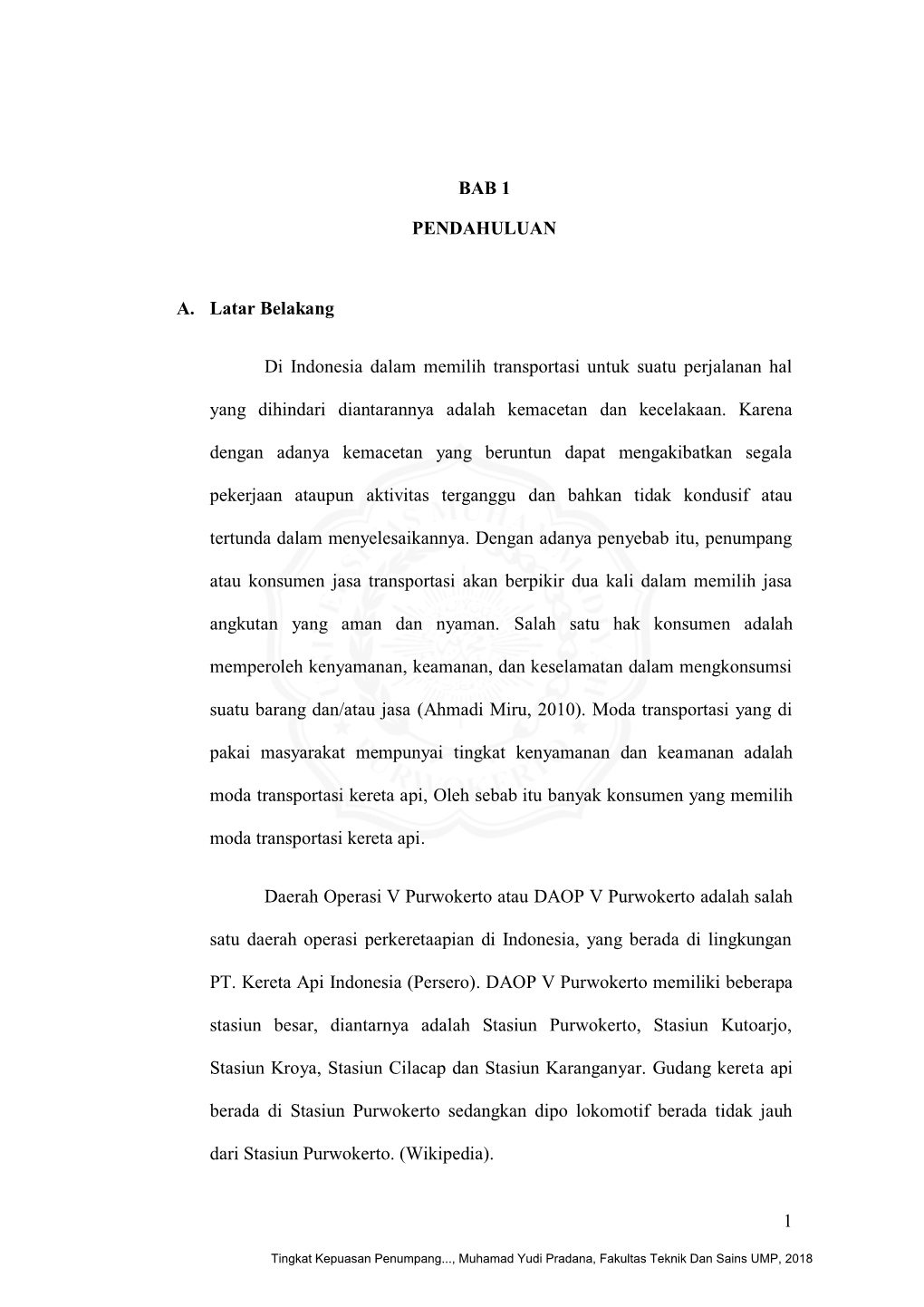 1 BAB 1 PENDAHULUAN A. Latar Belakang Di Indonesia Dalam