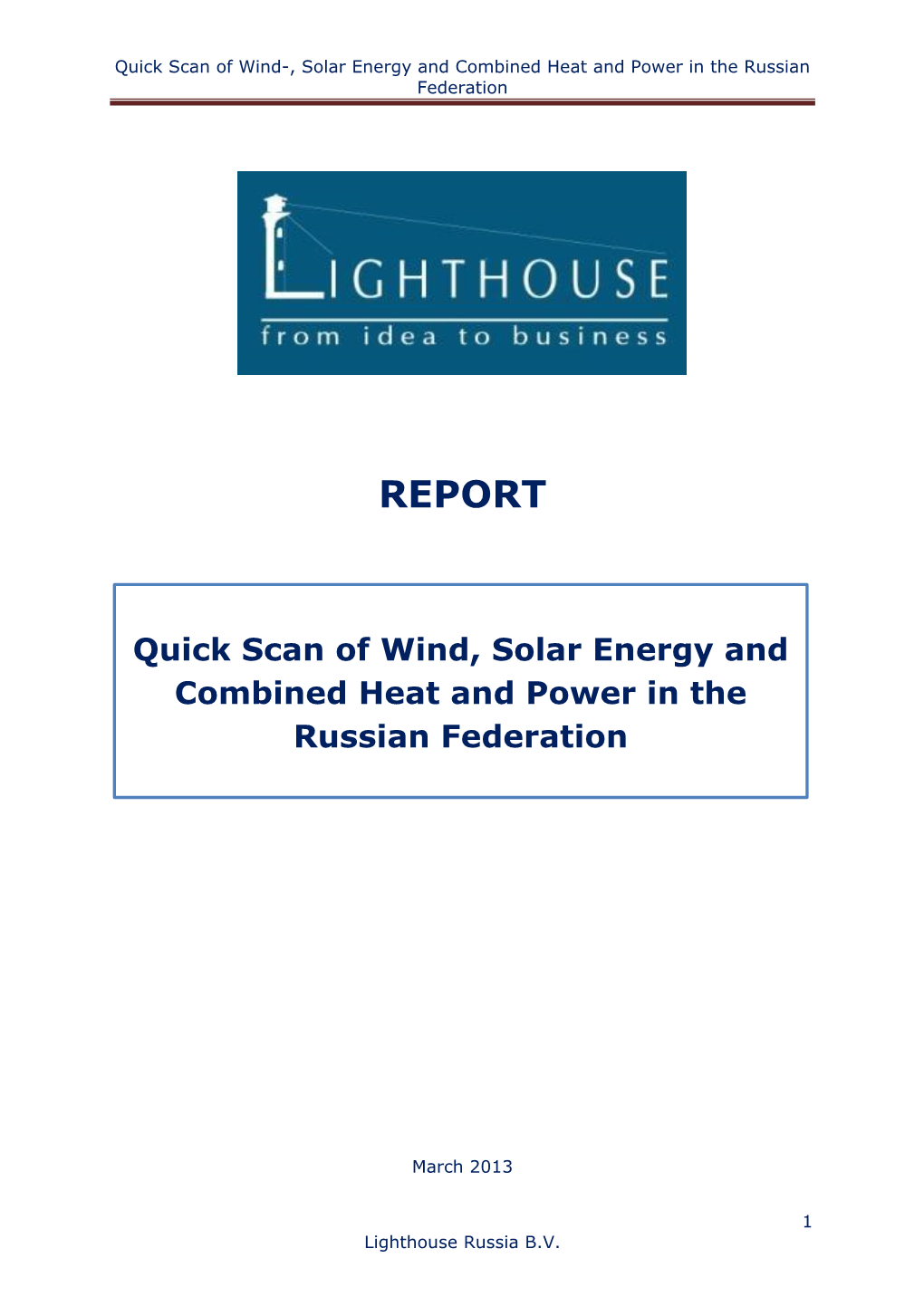 Quick Scan of Wind-, Solar Energy and Combined Heat and Power in the Russian Federation