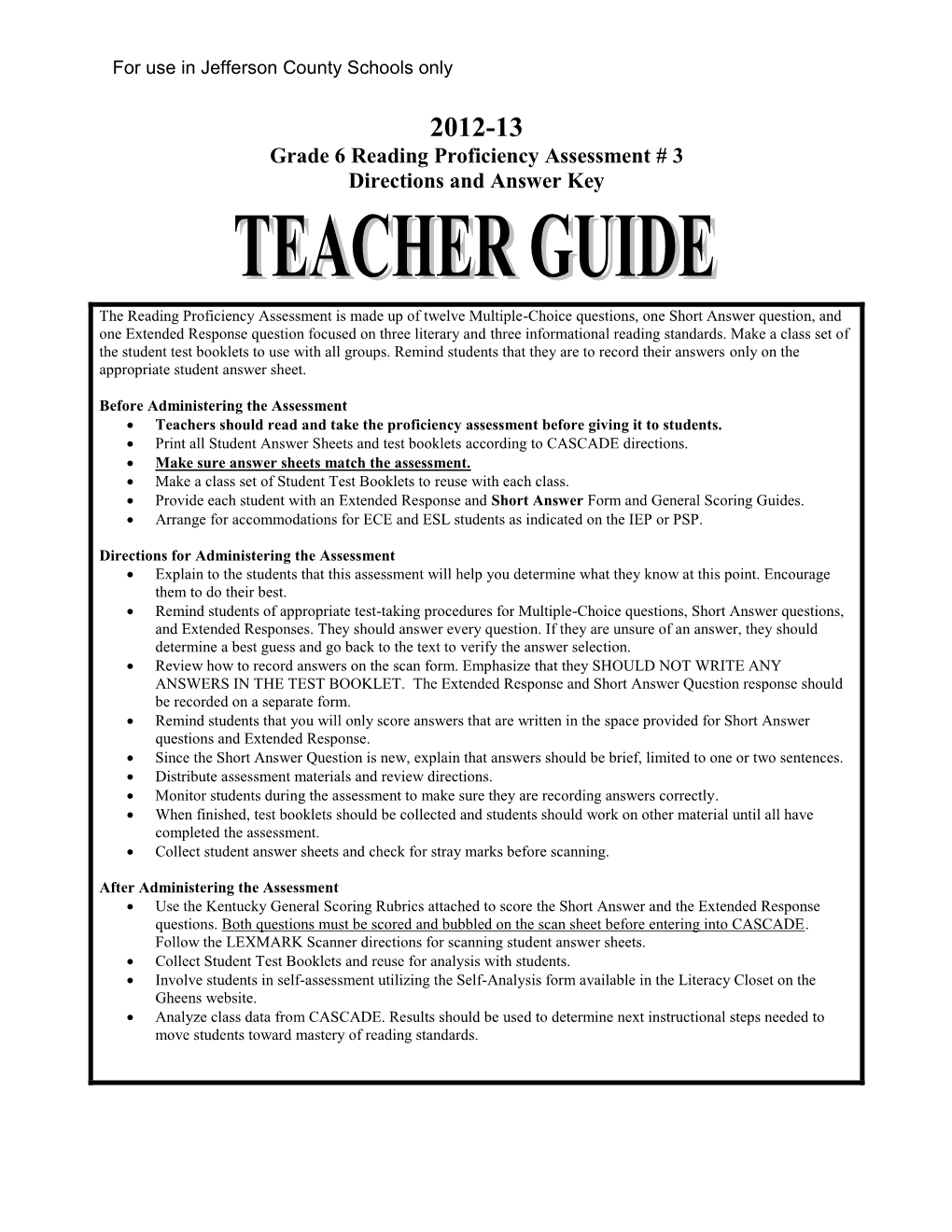 Grade 6 Reading Proficiency Assessment # 3 Directions and Answer Key