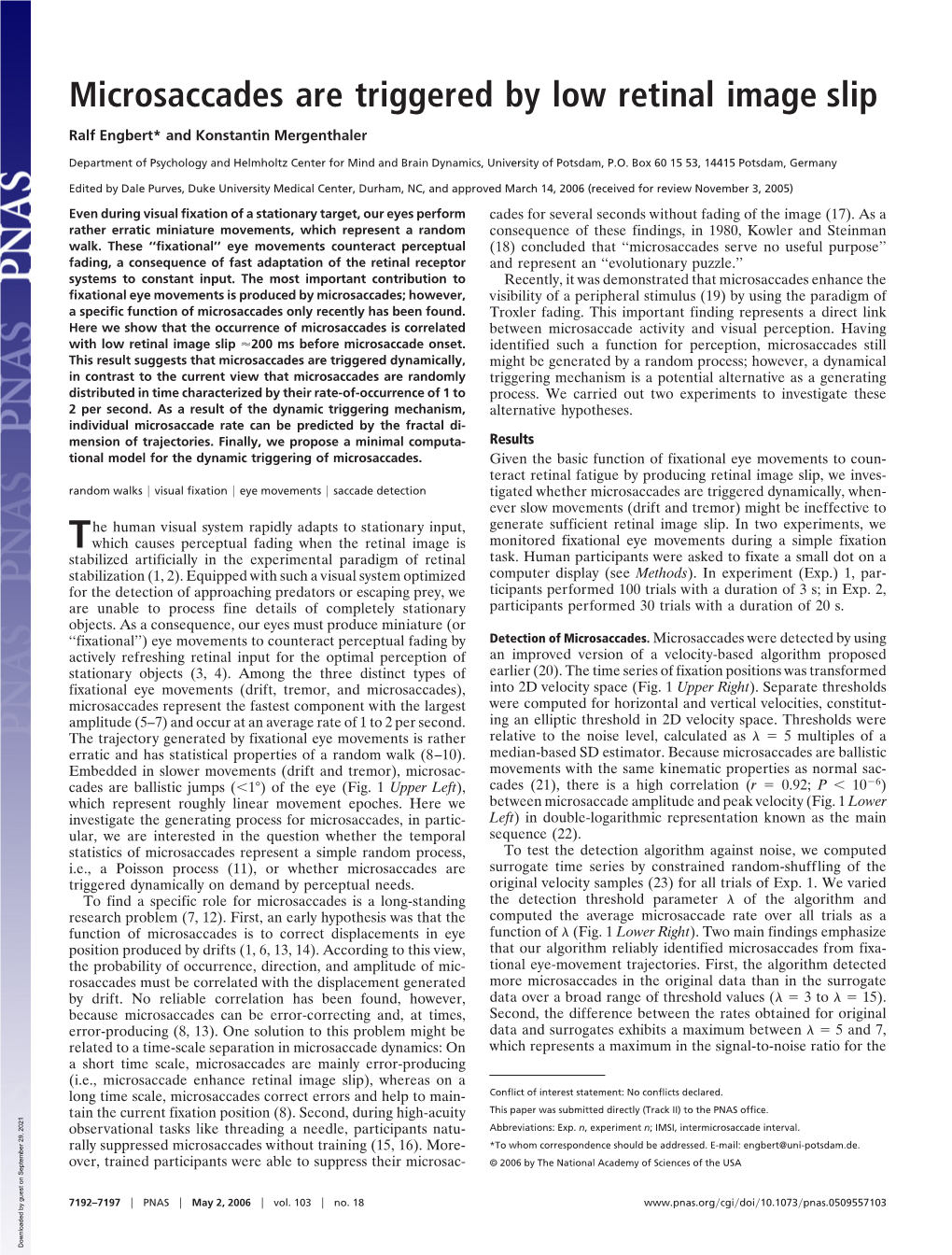 Microsaccades Are Triggered by Low Retinal Image Slip