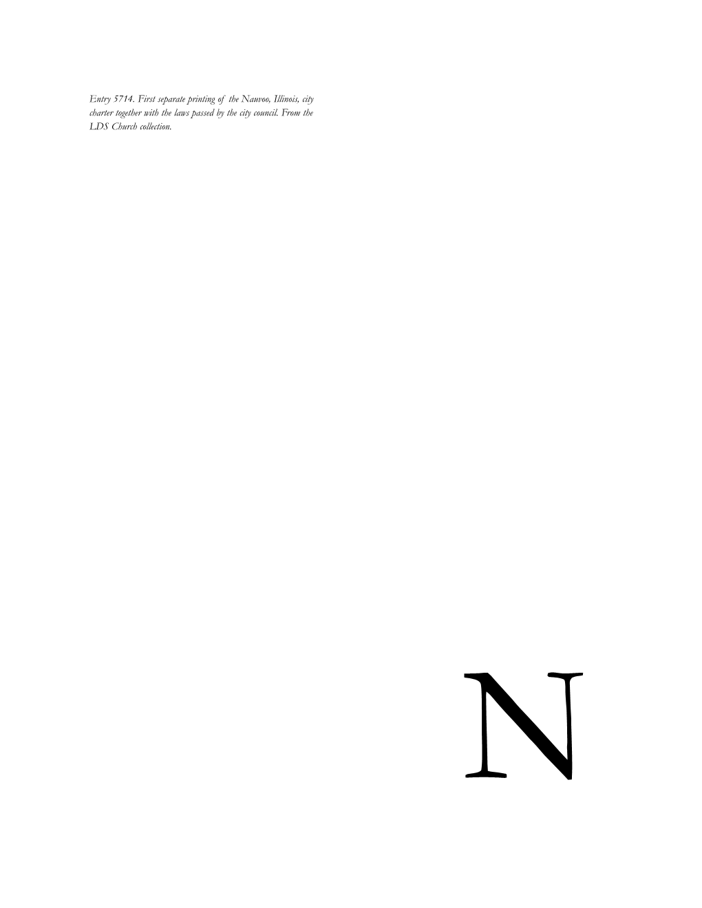 Entry 5714. First Separate Printing of the Nauvoo, Illinois, City Charter Together with the Laws Passed by the City Council