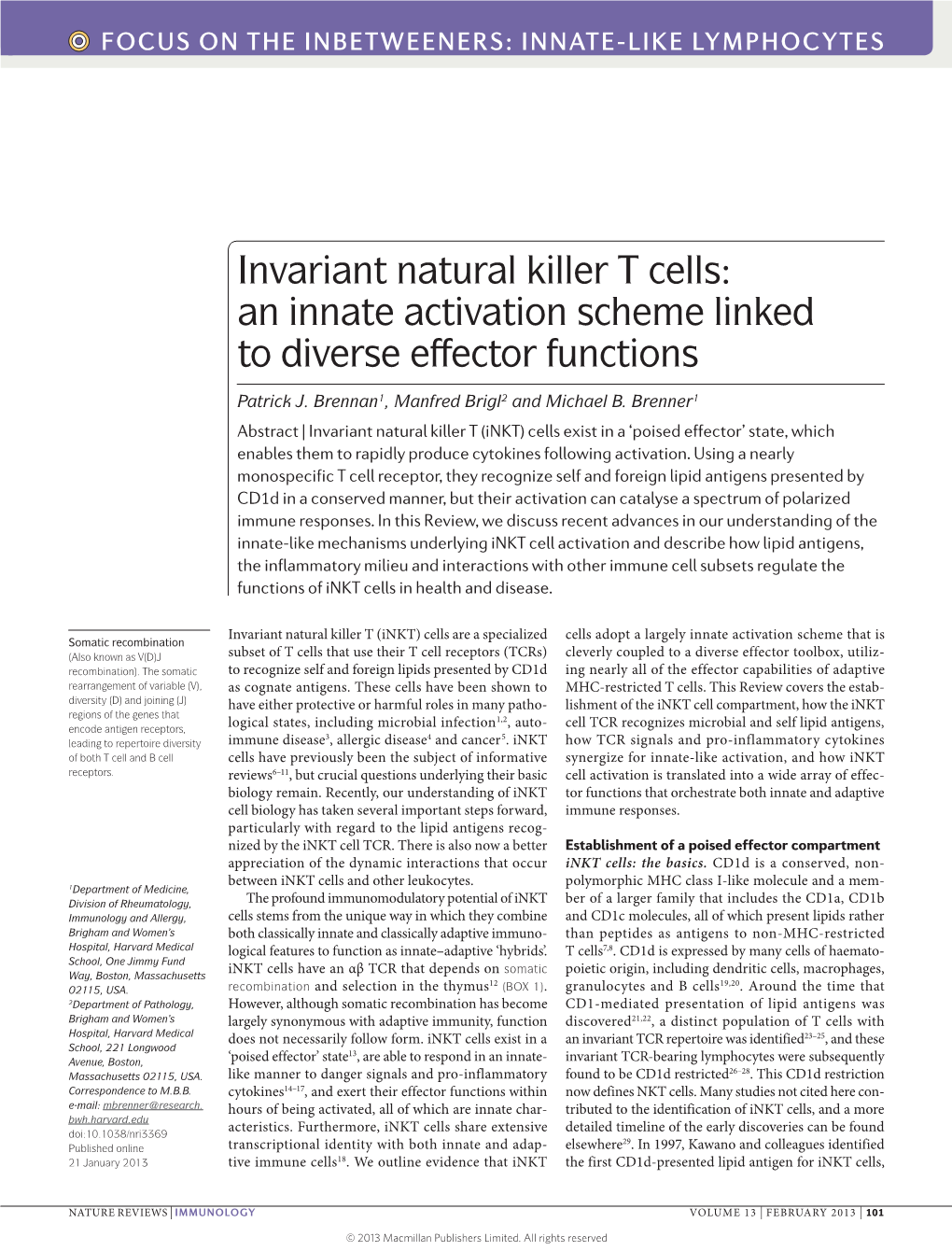 Invariant Natural Killer T Cells: an Innate Activation Scheme Linked to Diverse Effector Functions