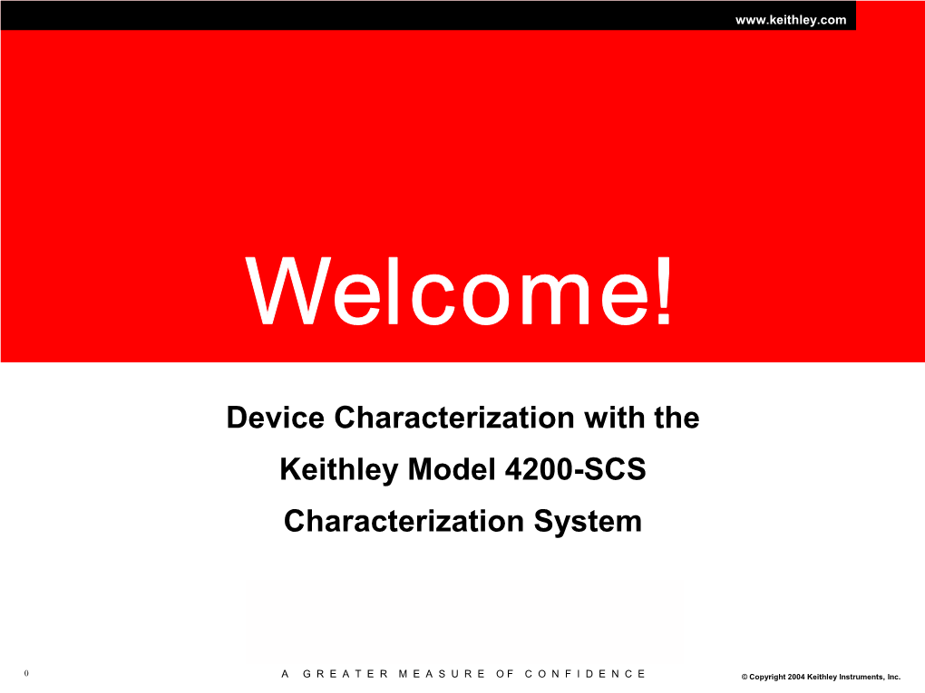 Device Characterization with the Keithley Model 4200-SCS Characterization System