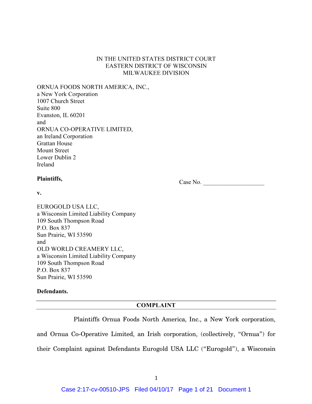 IN the UNITED STATES DISTRICT COURT EASTERN DISTRICT of WISCONSIN MILWAUKEE DIVISION ORNUA FOODS NORTH AMERICA, INC., a New York