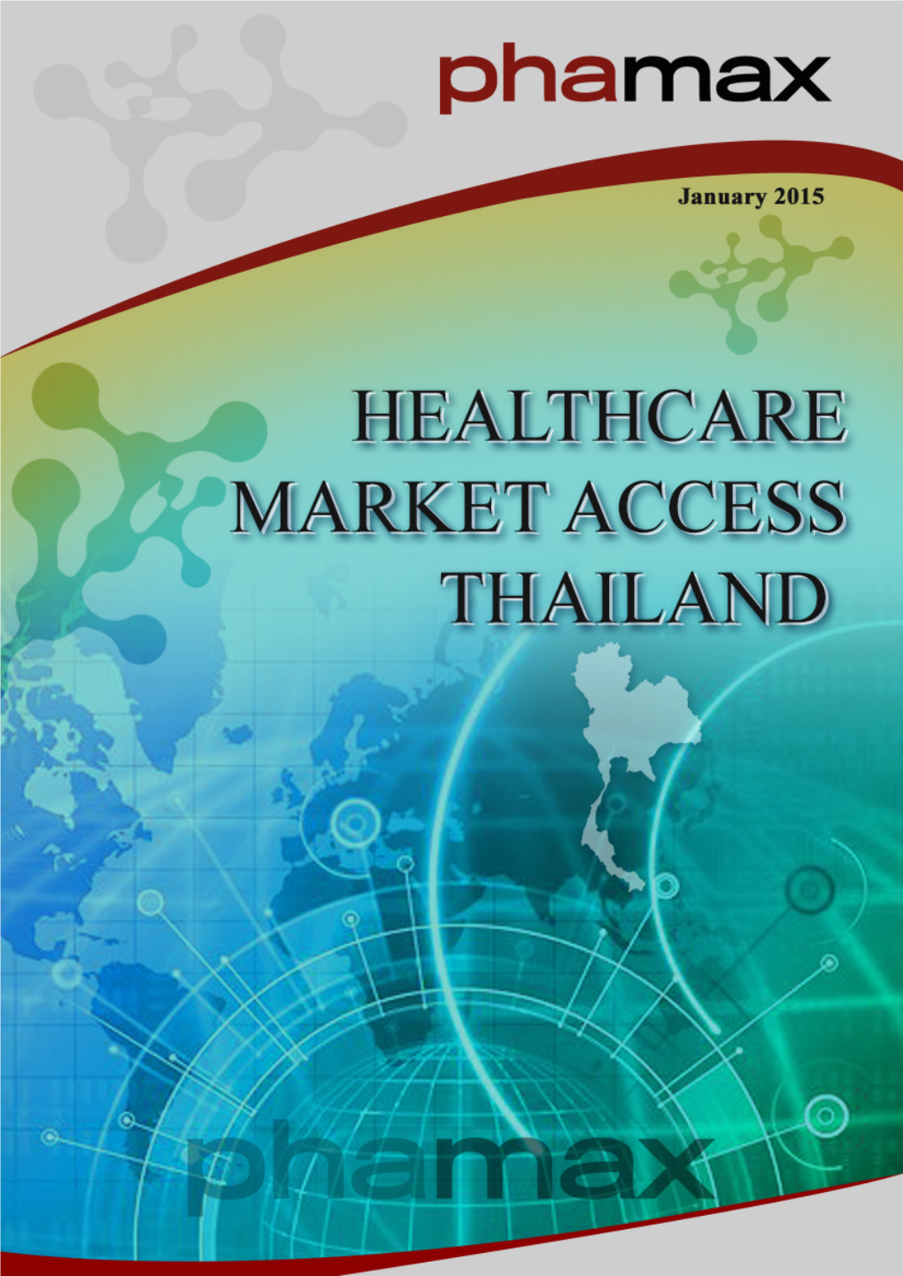 Healthcare Market Access: Thailand