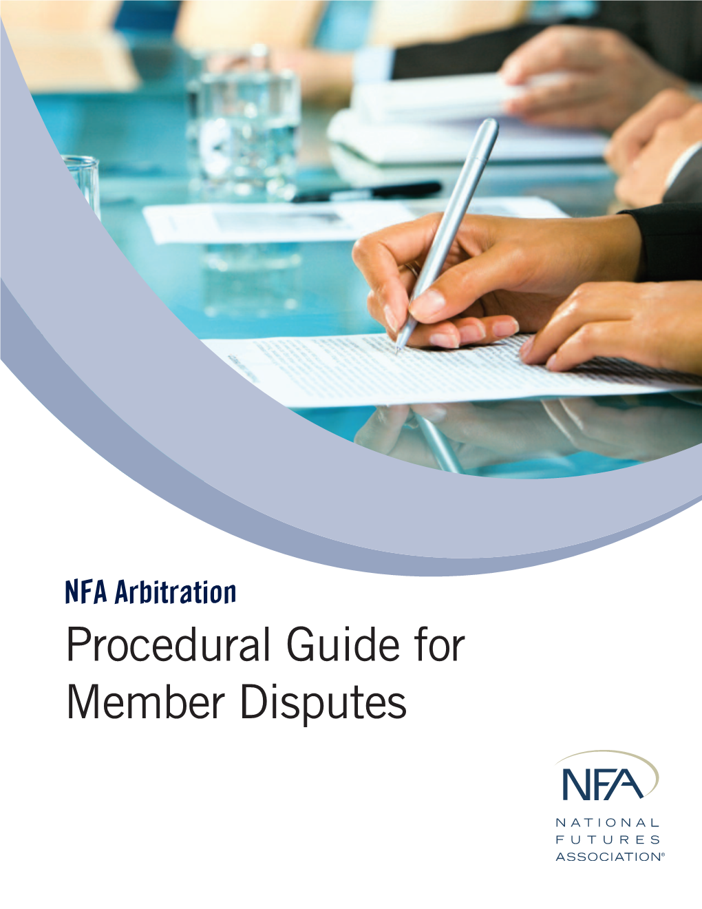 NFA Arbitration: Procedural Guide for Member Disputes