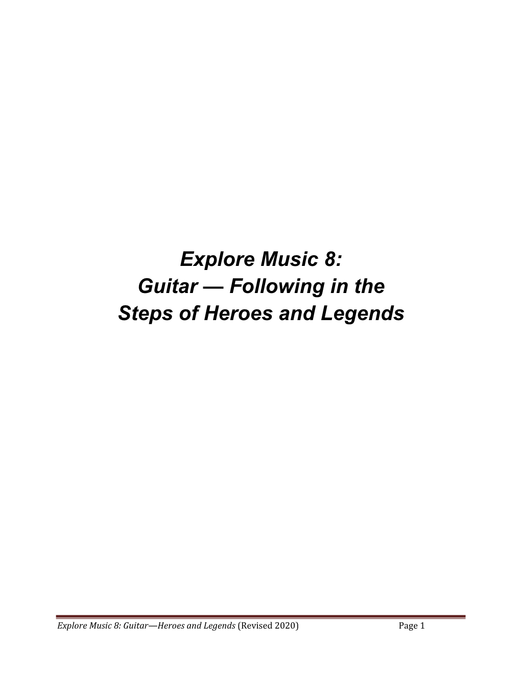 Guitar — Following in the Steps of Heroes and Legends