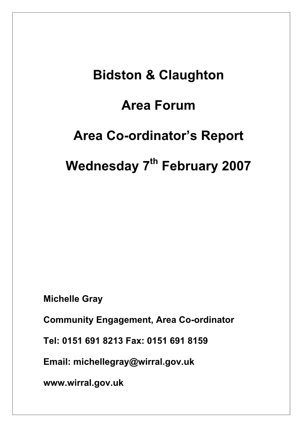 Bidston & Claughton Area Forum Area Co-Ordinator's Report Wednesday 7 February 2007