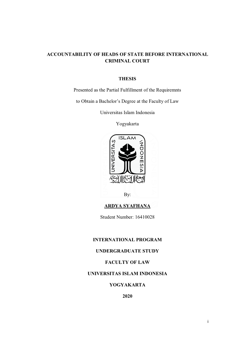 ACCOUNTABILITY of HEADS of STATE BEFORE INTERNATIONAL CRIMINAL COURT THESIS Presented As the Partial Fulfillment of the Requirem