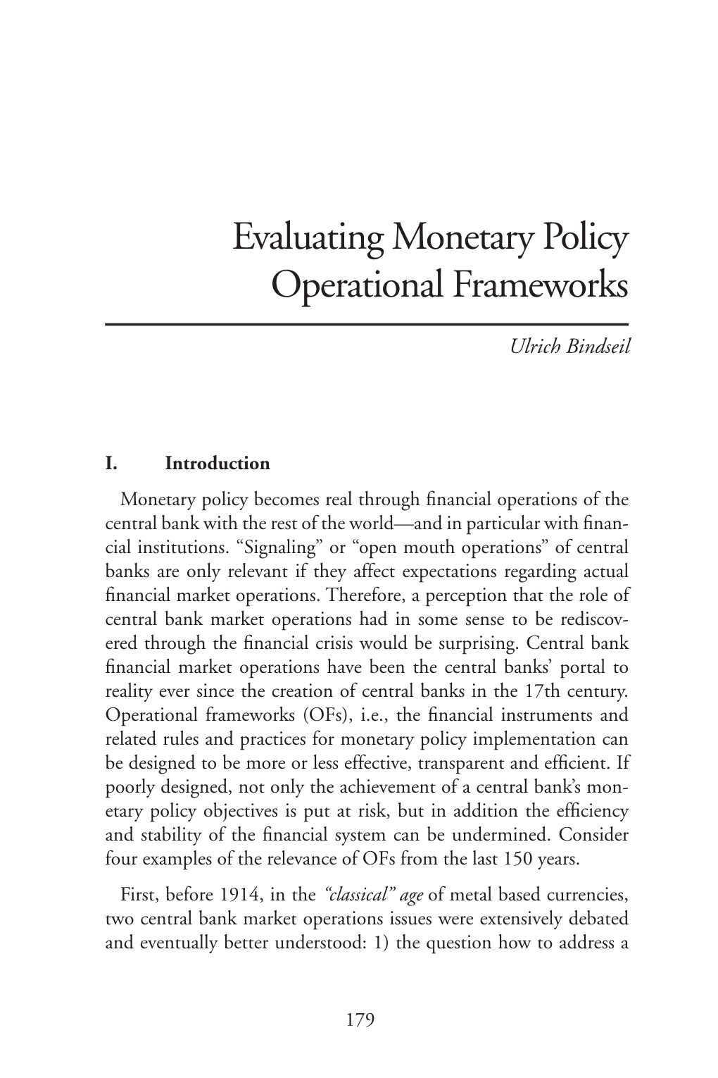 Evaluating Monetary Policy Operational Frameworks