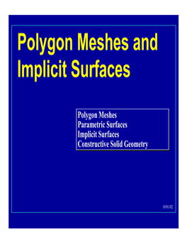 Polygon Meshes and Implicit Surfaces