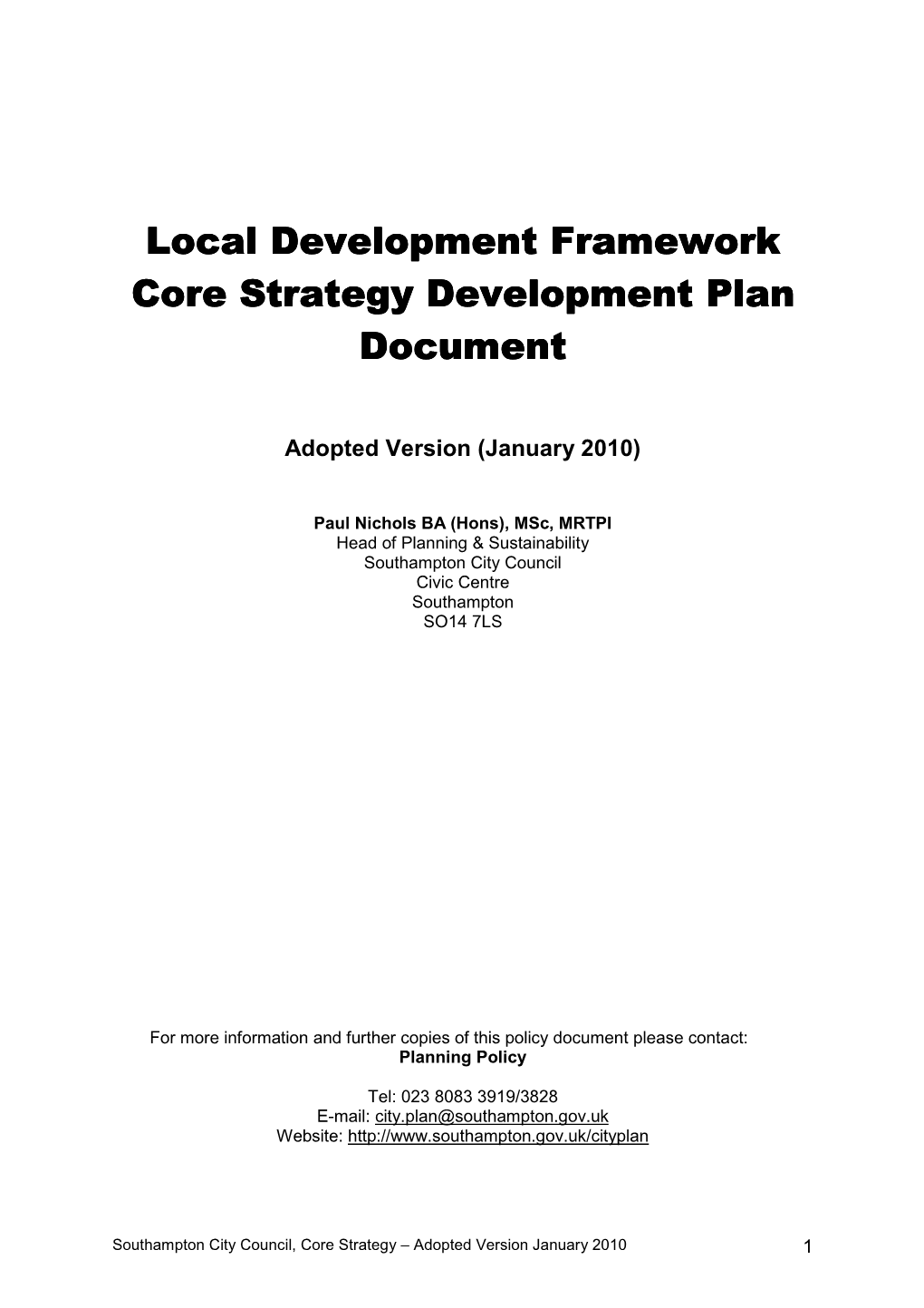 Local Development Framework Local Development Framework Core