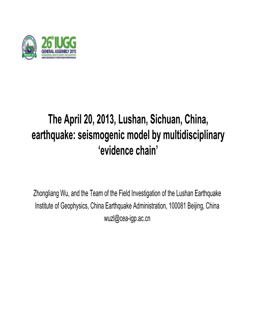 The April 20, 2013, Lushan, Sichuan, China, Earthquake: Seismogenic Model by Multidisciplinary 'Evidence Chain'