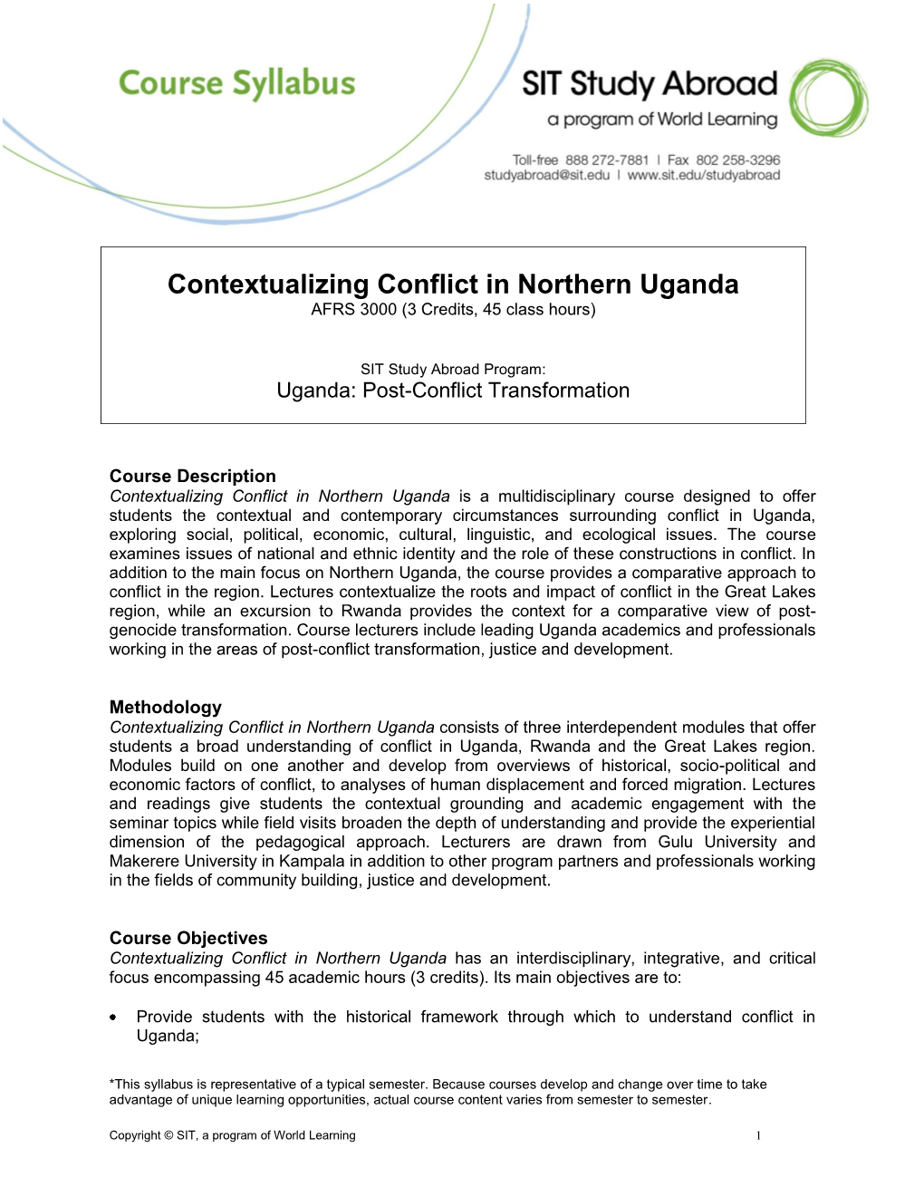 Contextualizing Conflict in Northern Uganda AFRS 3000 (3 Credits, 45 Class Hours)