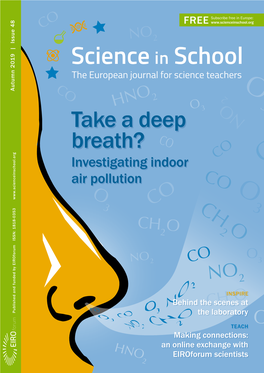 Take a Deep Breath? Investigating Indoor Air Pollution 31 Making Connections: an Online Exchange with Eiroforum Scientists 37 How Effective Is Your Sunscreen?