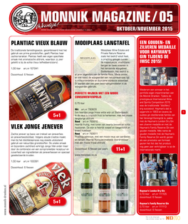 MONNIK MAGAZINE / 05 (H)Eerlijk! MONNIK MAGAZINE IS EEN UITGAVE VAN DE MONNIK DRANKEN in OLDENZAAL OKTOBER/NOVEMBER 2015