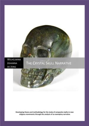 The Crystal Skull Narrative