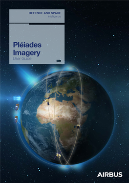 Pléiades Imagery User Guide Ii Pléiades Imagery User Guide