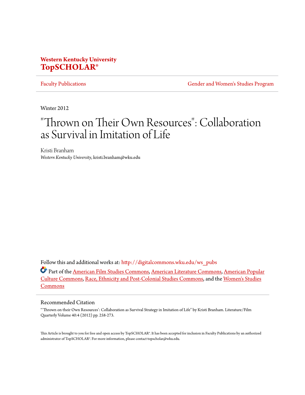 Collaboration As Survival in Imitation of Life Kristi Branham Western Kentucky University, Kristi.Branham@Wku.Edu