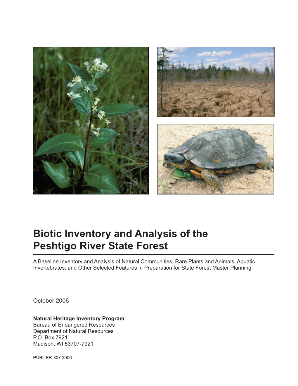 Peshtigo River State Forest Biotic Inventory Projects Was Conducted Primarily During 2002-2003, and Supplemented with Information Obtained by NHI Staff Prior to 2002