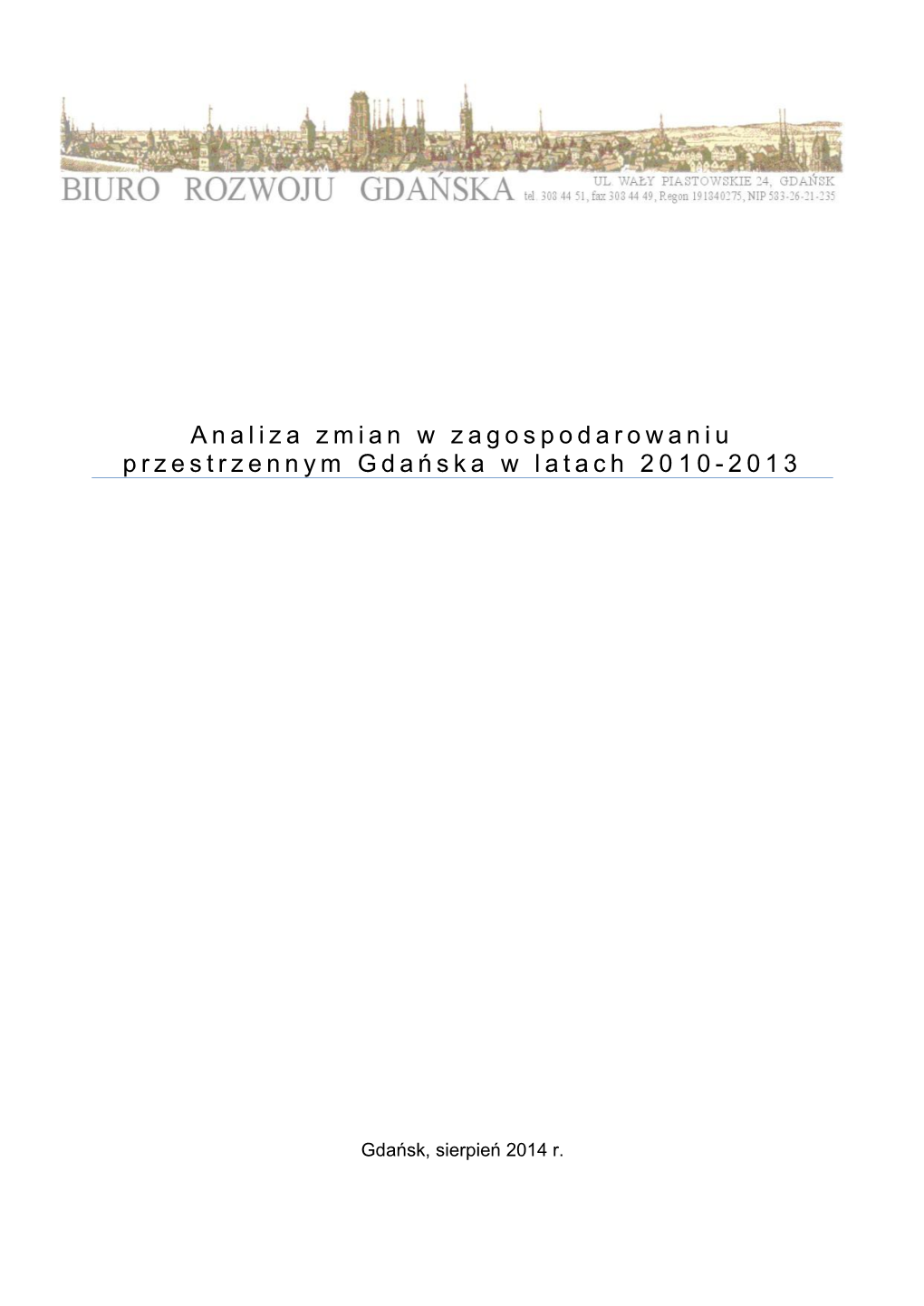 Analiza Zmian W Zagospodarowaniu Przestrzennym Gdańska W Latach 2009-2013