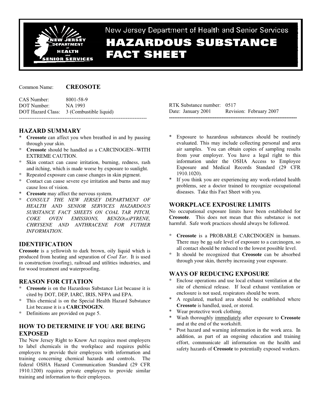 Creosote Hazard Summary Identification Reason for Citation How to Determine If You Are Being Exposed Workplace Exposure Limits W