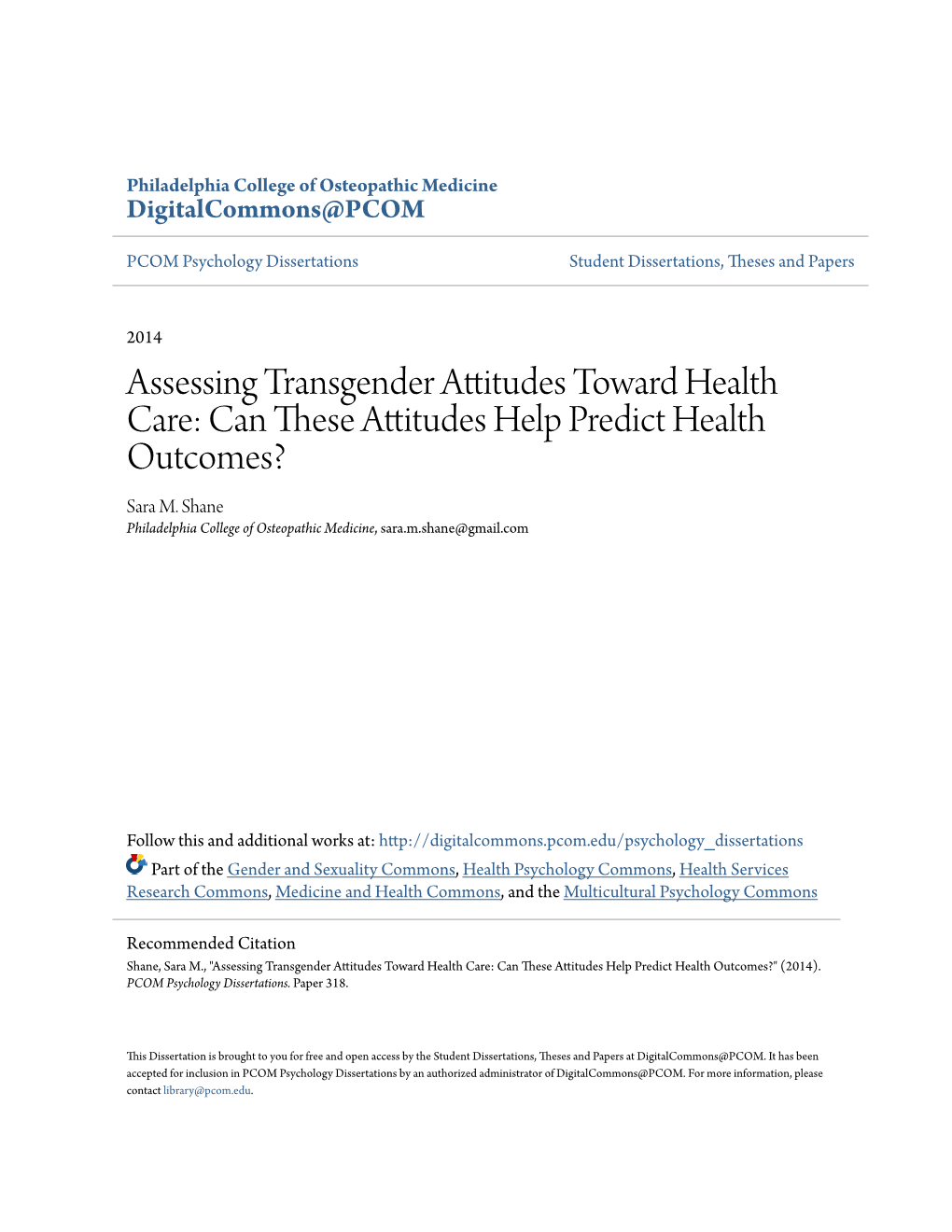 Assessing Transgender Attitudes Toward Health Care: Can These Attitudes Help Predict Health Outcomes? Sara M