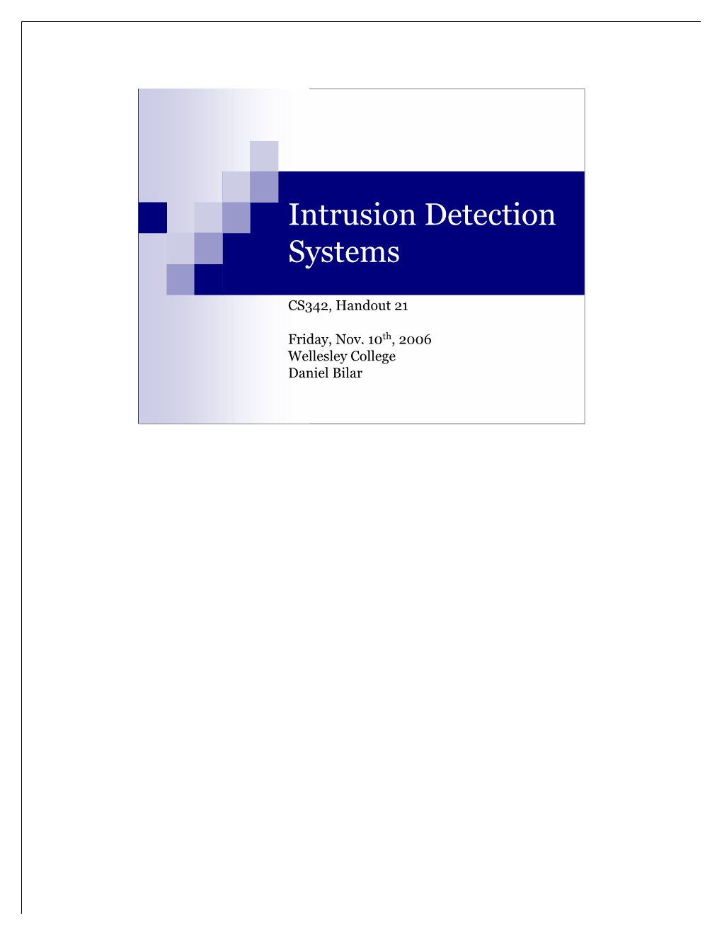 Intrusion Detection Systems � Fifth Level � Firewalls � the Law
