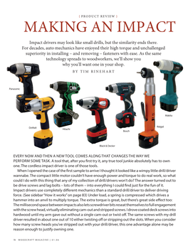 MAKING an IMPACT Impact Drivers May Look Like Small Drills, but the Similarity Ends There